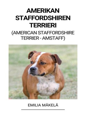 cover image of Amerikan Staffordshiren Terrieri (American Staffordshire Terrier -Amstaff)